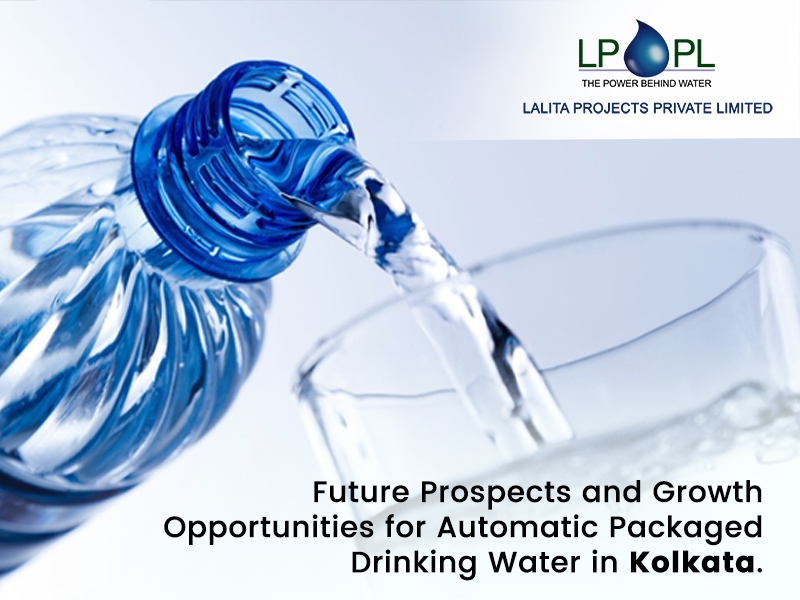Future Prospects for Automatic Packaged Drinking Water in Kolkata